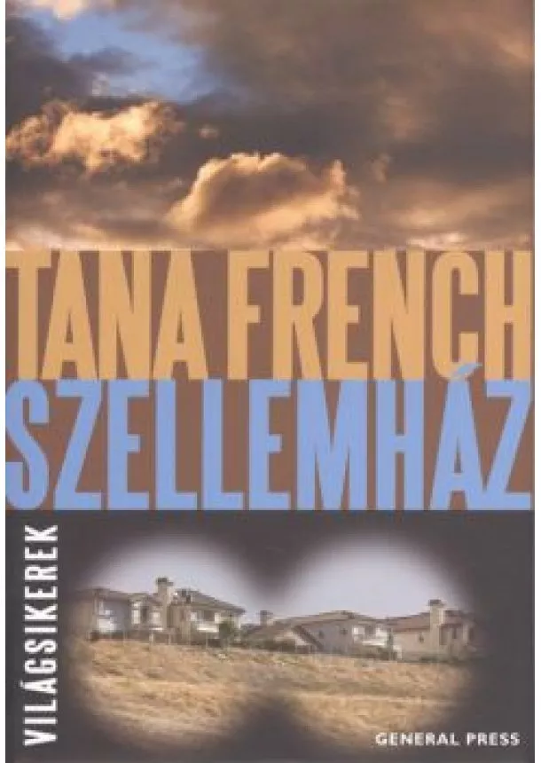 TANA FRENCH - SZELLEMHÁZ