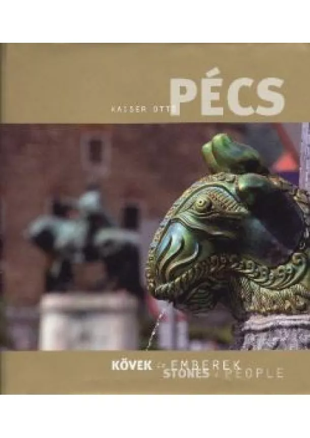 KAISER OTTÓ - PÉCS