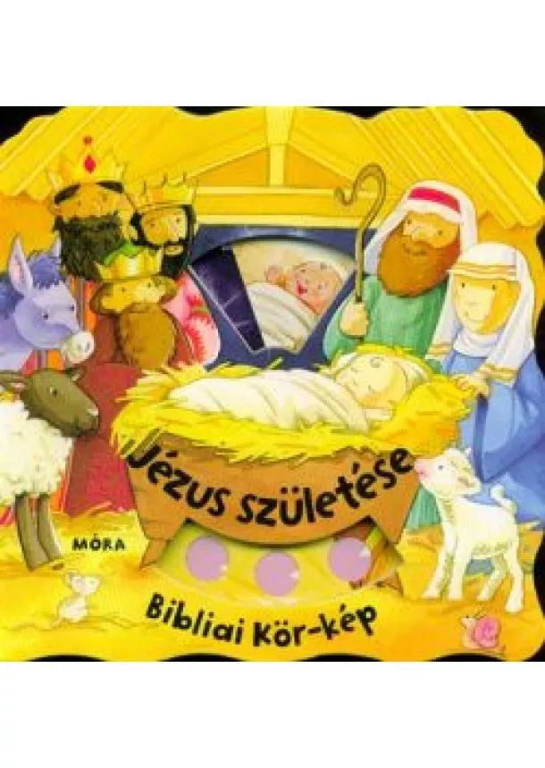 Lapozó - Jézus születése - bibliai kör-kép (2. kiadás)