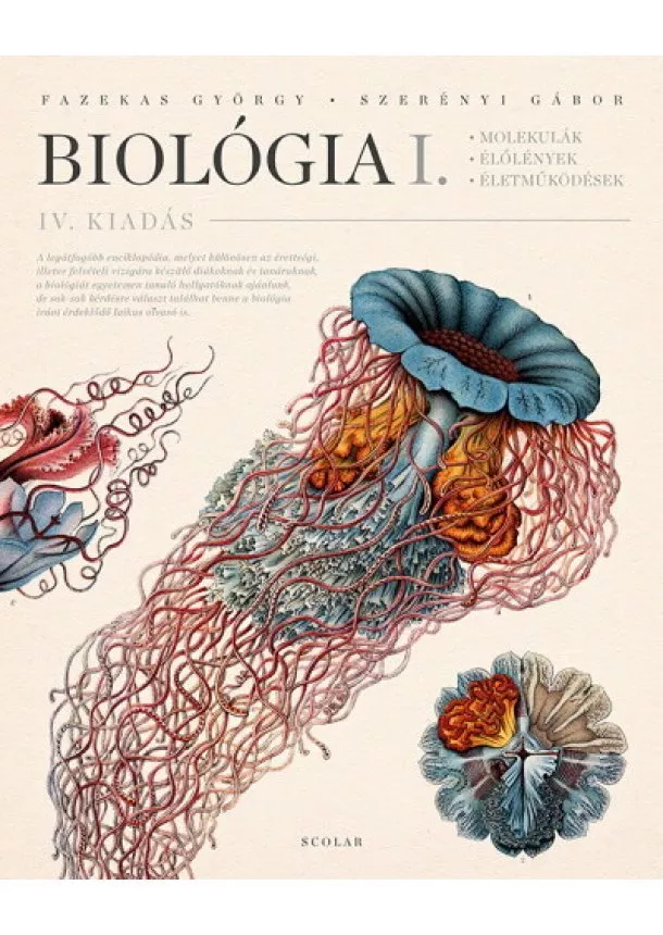 Fazekas György - Biológia I. - Molekulák, élőlények, életműködések (4. kiadás)