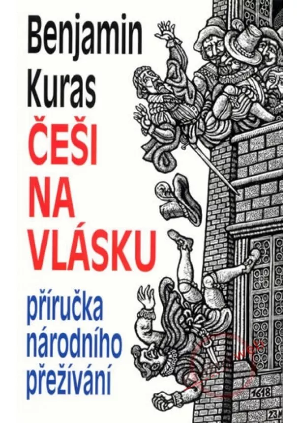 Benjamin Kuras - Češi na vlásku - Příručka národního přežívání