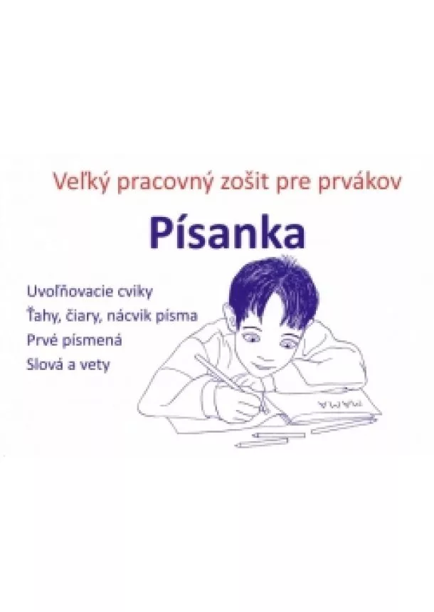 autor neuvedený - Písanka – veľký pracovný zošit pre prvákov