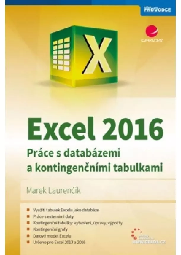 Marek Laurenčík - Excel 2016 - Práce s databázemi a kontingenčními tabulkami