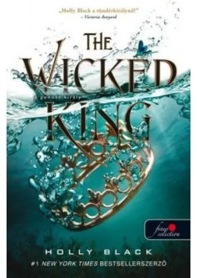 The Wicked King - A gonosz király /A levegő népe 2.