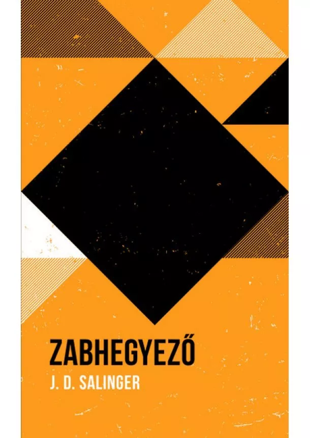 J. D. Salinger - Zabhegyező - Helikon Zsebkönyvek 107.