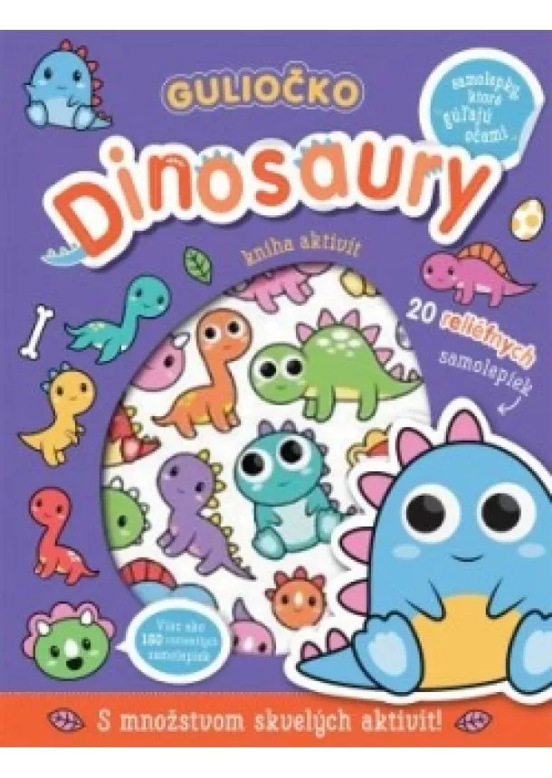 Kolektív autorov - Guliočko Dinosaury 20 reliéfnych samolepiek