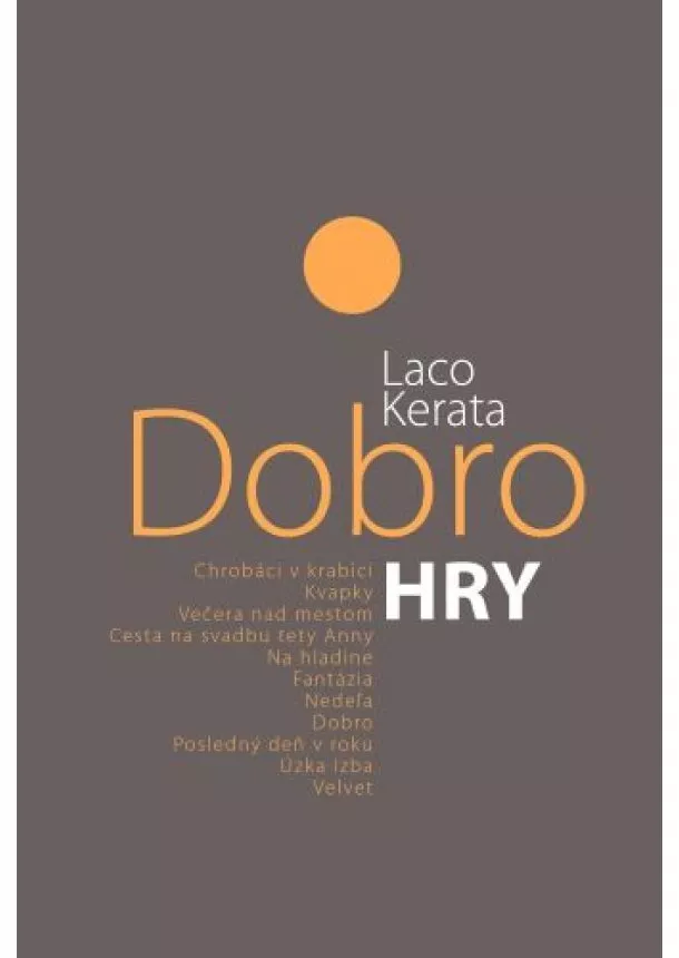 Laco Kerata - Dobro. Hry