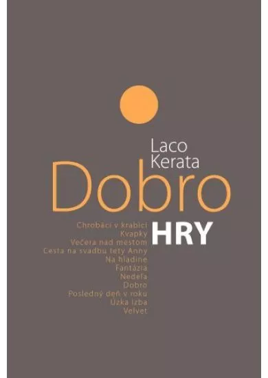 Dobro. Hry