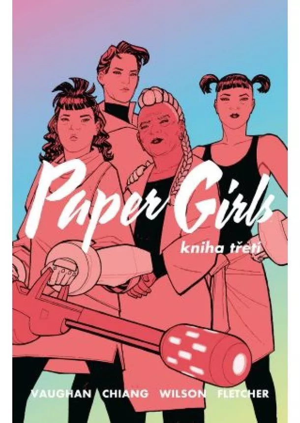 Brian K. Vaughan - Paper Girls 3