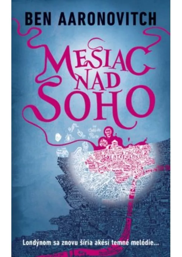 Ben Aaronovitch - Mesiac nad Soho (Rieky Londýna 2)