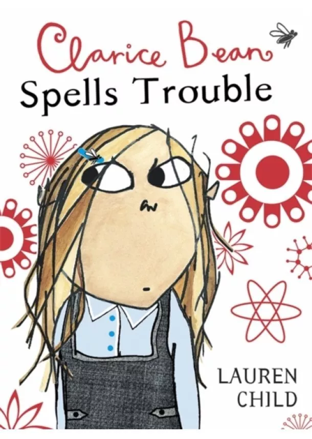 Lauren Child - Clarice Bean Spells Trouble