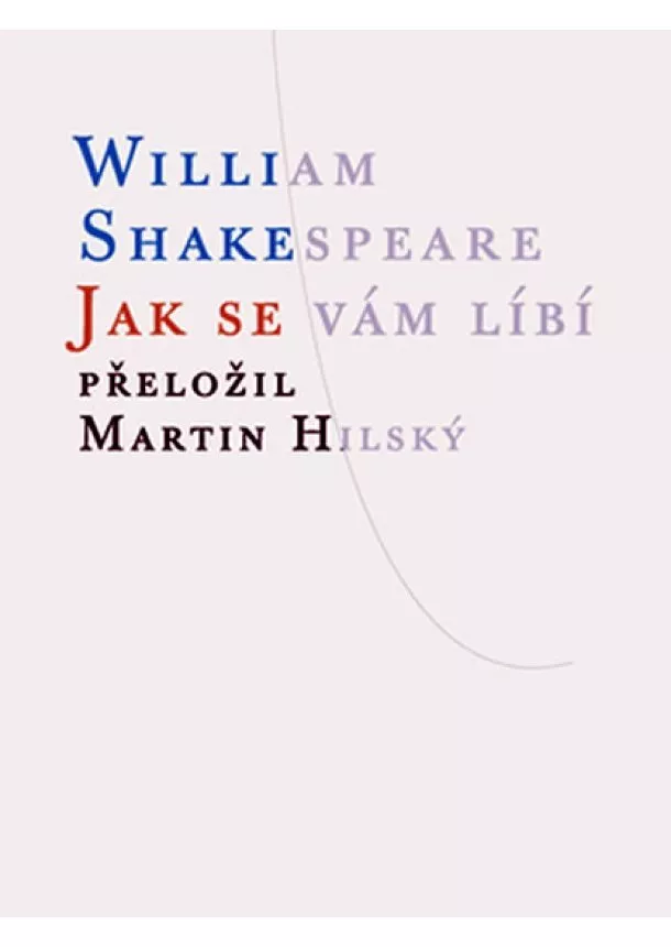 William Shakespeare - Jak se vám líbí