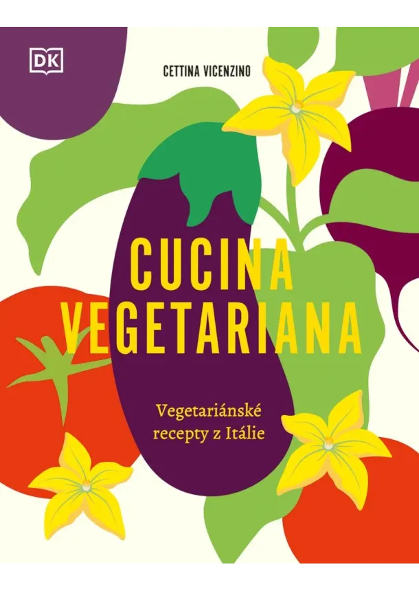 Cucina Vegetariana - Vegetariánské recepty z Itálie