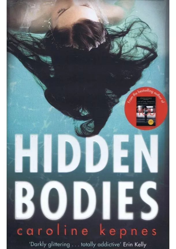 Caroline Kepnes - Hidden Bodies