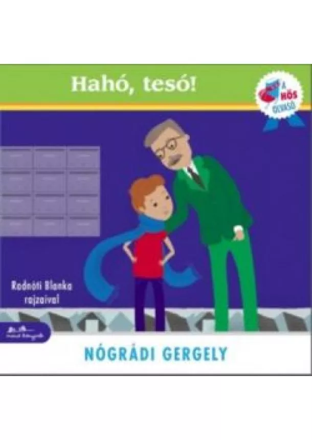 Nógrádi Gergely - Hahó, tesó! /A hős olvasó