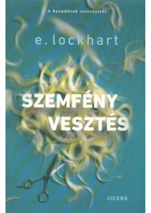 E. Lockhart - Szemfényvesztés