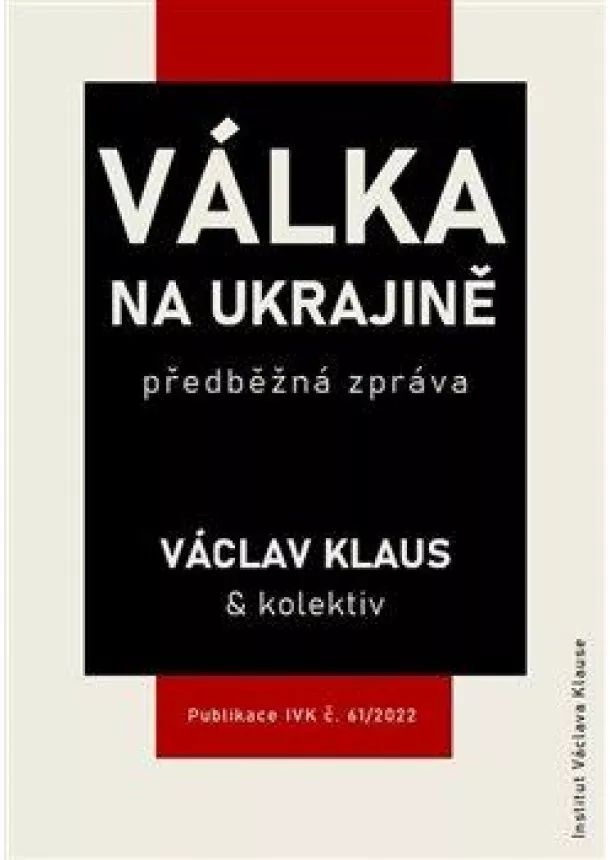 Václav Klaus - Válka na Ukrajině: předběžná zpráva