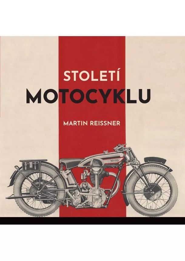 Martin Reissner - Století motocyklu