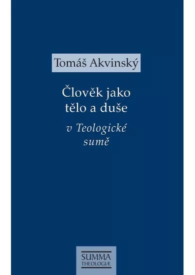 Člověk jako tělo a duše v Teologické sumě