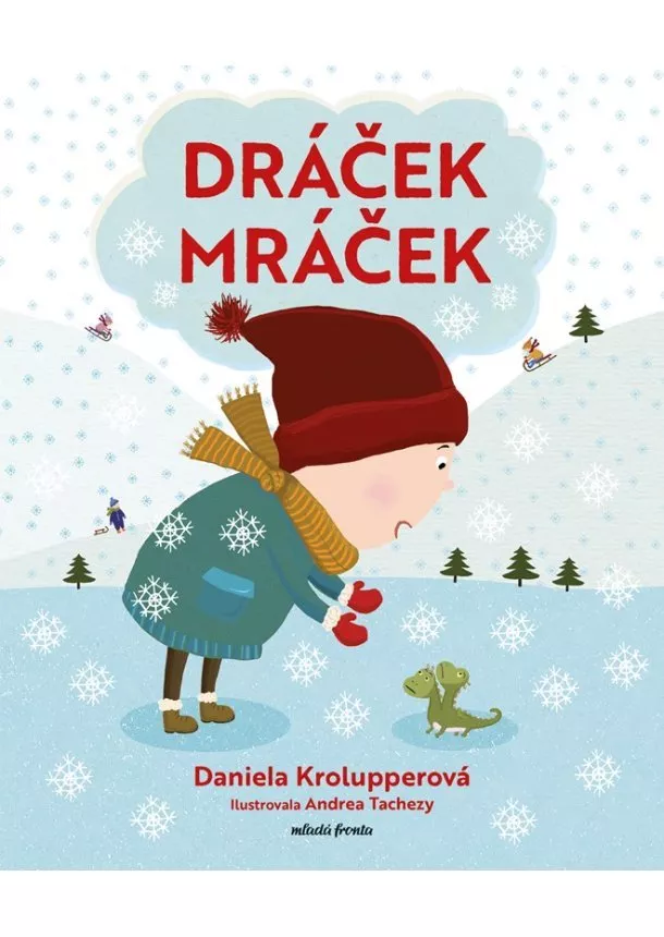 Daniela Krolupperová - Dráček Mráček