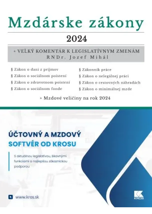 Jozef Mihál - Mzdárske zákony 2024 - Veľký komentár k legislatívnym zmenám