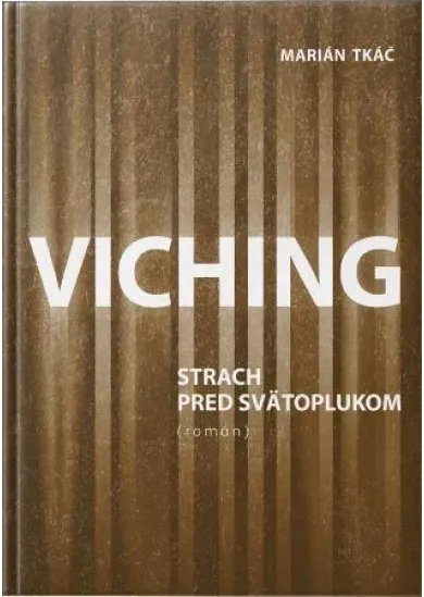 Viching - Strach pred Svätoplukom