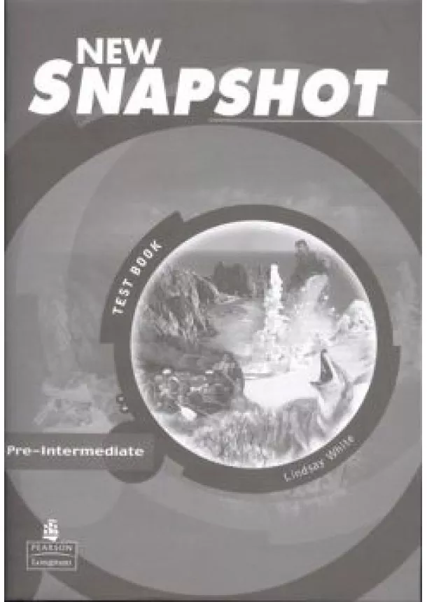 Lindsay White - NEW SNAPSHOT: PRE-INTERMEDIATE /TEST BOOK