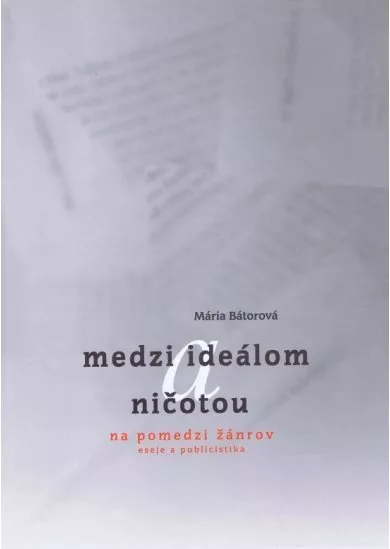 Medzi ideálom a ničotou