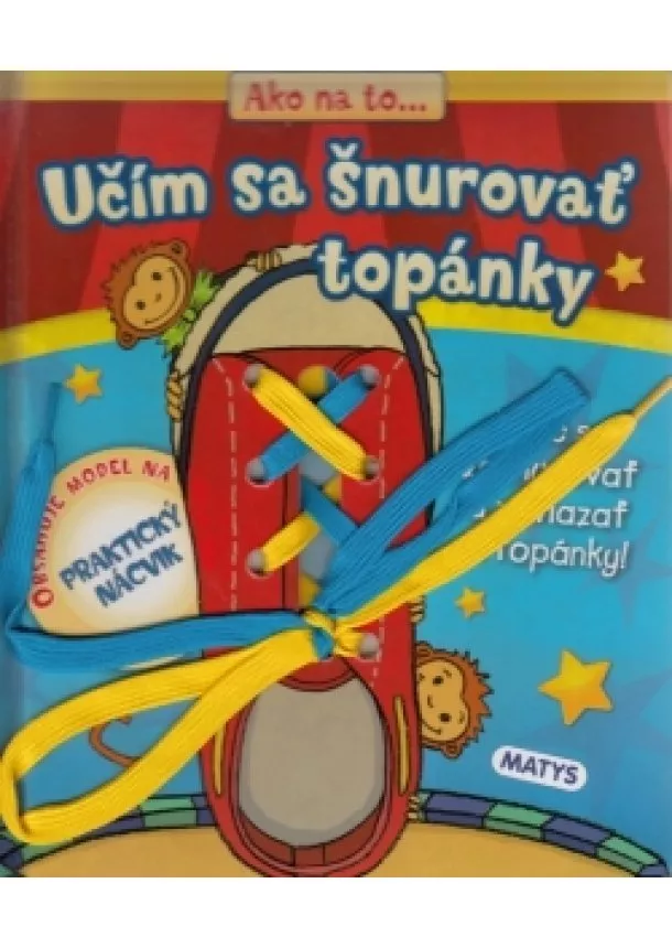 autor neuvedený - Učím sa šnurovať topánky