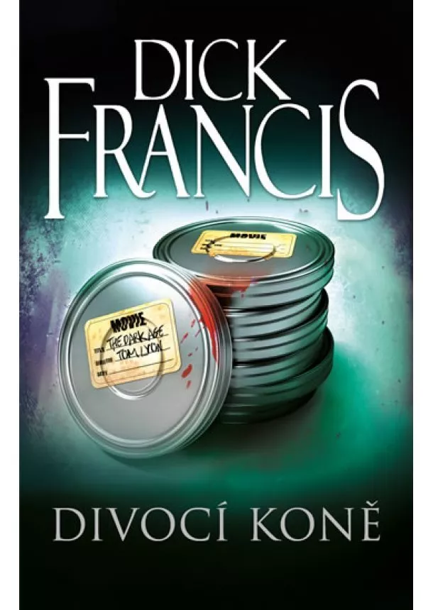 Dick Francis - Divocí koně