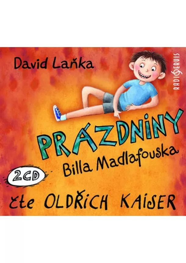 David Laňka - Prázdniny Billa Madlafouska - 2 CD (Čte Oldřich Kaiser)