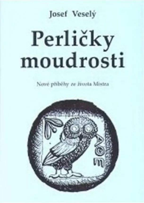 Josef Veselý - Perličky moudrosti