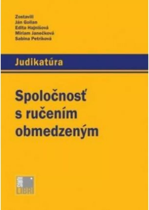 Ján Golian a kol. - Spoločnosť s ručením obmedzeným - Judikatúra