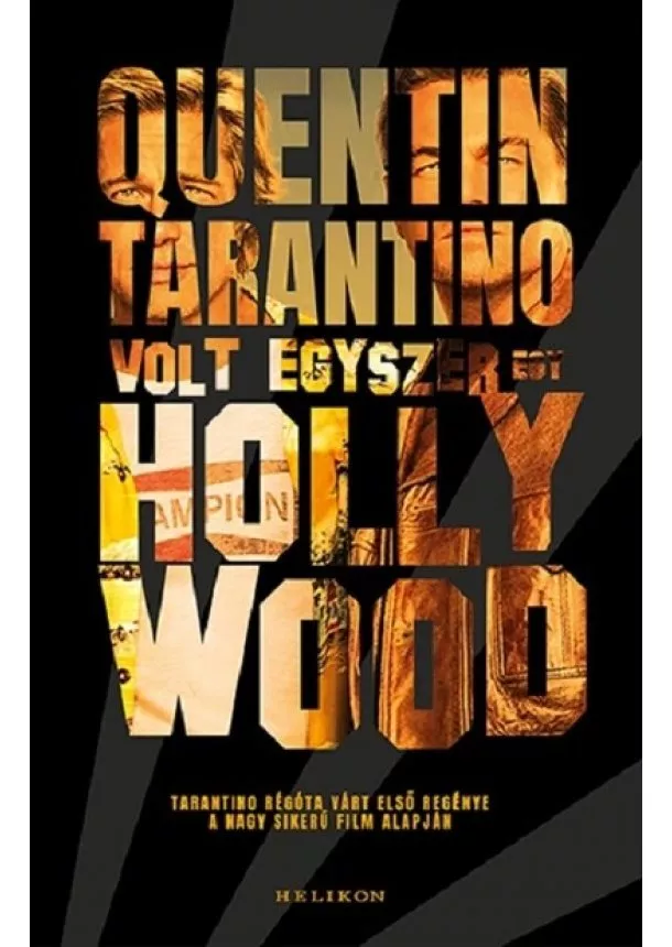 Quentin Tarantino - Volt egyszer egy Hollywood