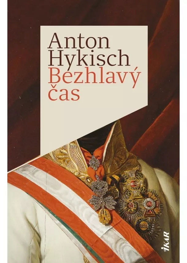 Anton Hykisch - Bezhlavý čas