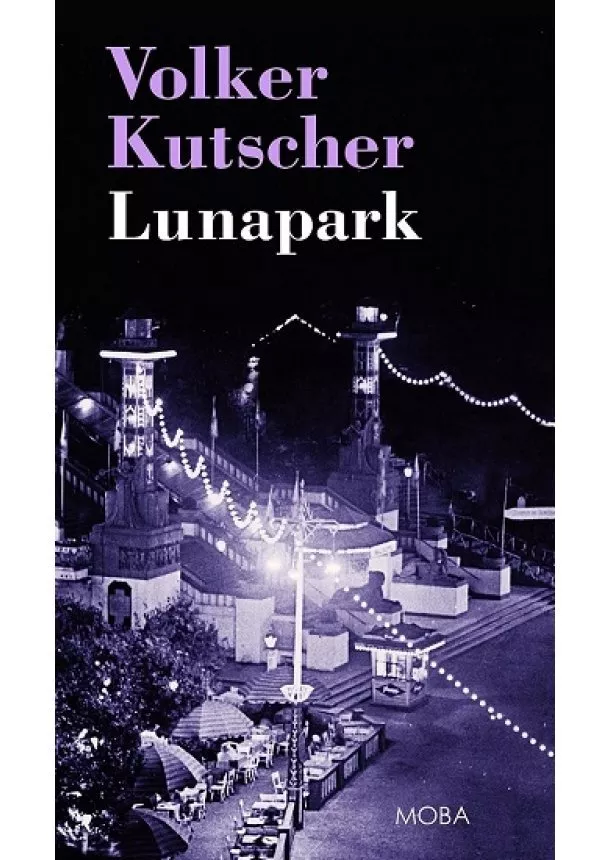 Volker Kutscher - Lunapark