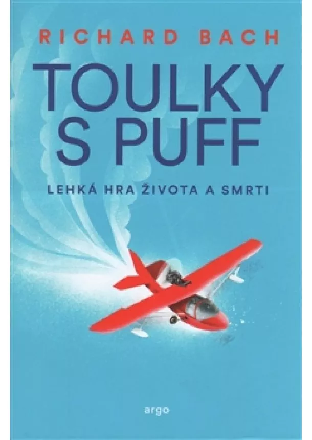 Richard Bach - Toulky s Puff - Lehká hra života a smrti