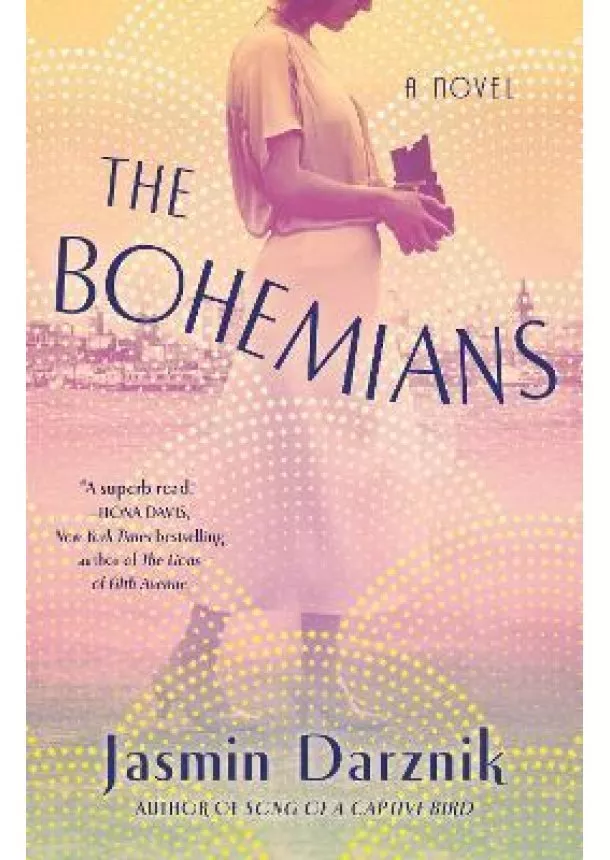 Jasmin Darzniková - The Bohemians : A Novel