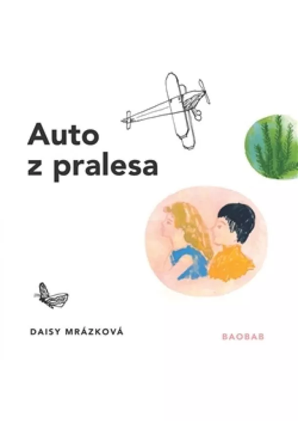 Daisy Mrázková - Auto z pralesa