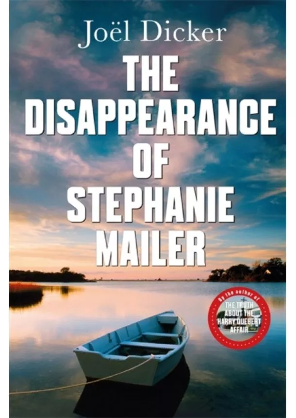 Joël Dicker - The Disappearance of Stephanie Mailer