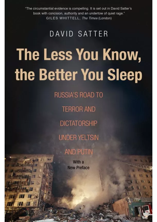 David Satter - Less You Know, Better You Sleep