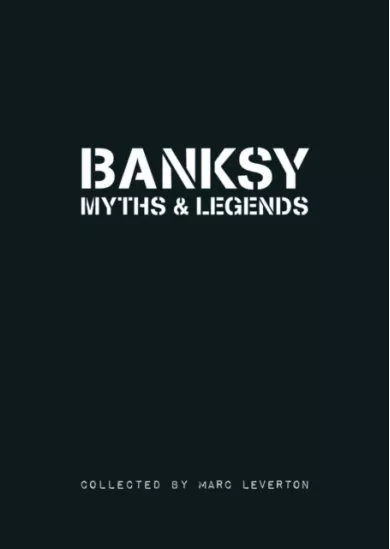 Banksy Myths & Legends