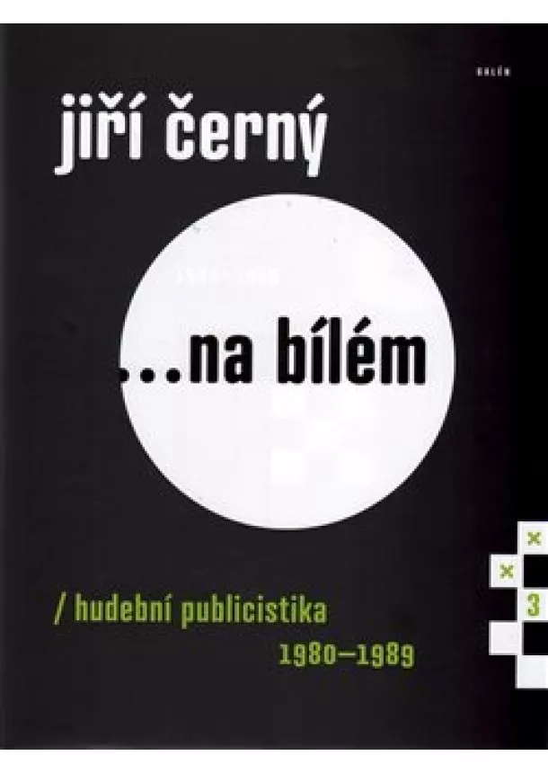 Jiří Černý - Jiří Černý... na bílém 3 - Hudební publicistika 19801989