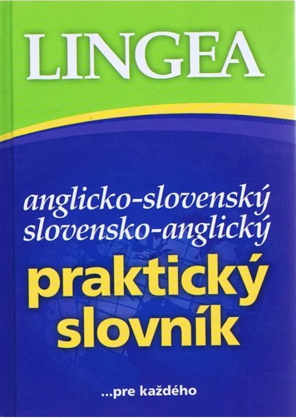 Kolektív autorov - LINGEA Anglicko-slovenský slovensko-anglický praktický slovník