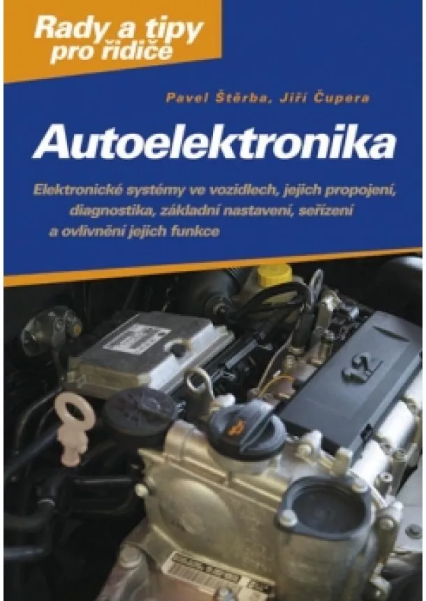 Pavel Štěrba, Jiří Čupera - Autoelektronika