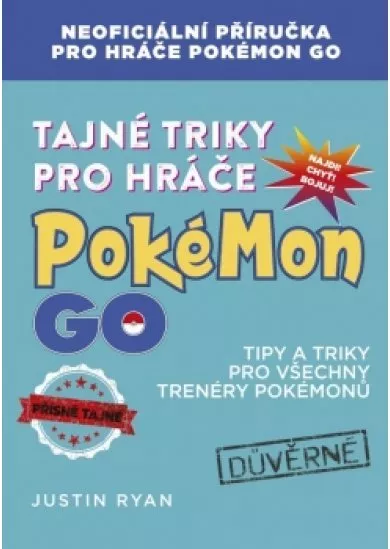 Tajné triky pro hráče Pokémon GO