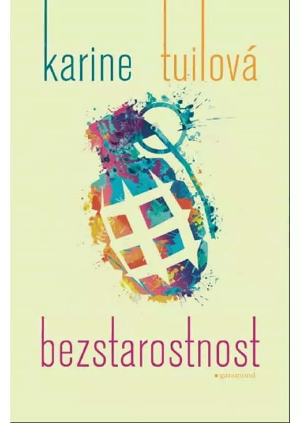 Karine Tuilová - Bezstarostnost