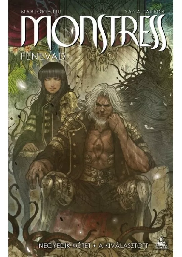 Marjorie Liu - Monstress - Fenevad: Negyedik kötet - A kiválasztott (képregény)