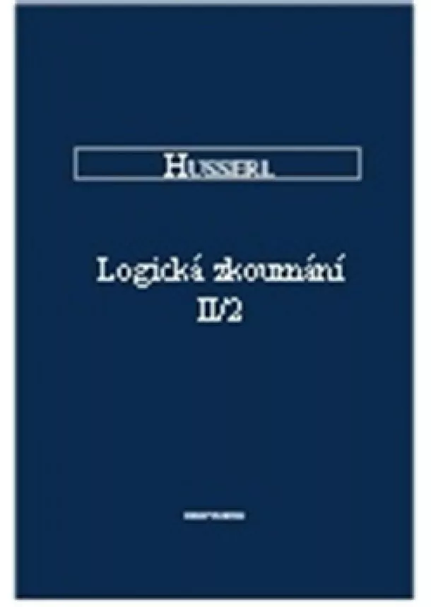 Edmund Husserl - Logická zkoumání II/2