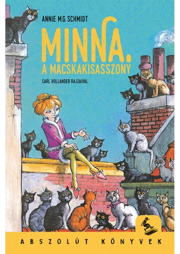 Annie M. G. Schmidt - Minna, a macskakisasszony